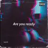 Kyle1k - Are You Ready - Single